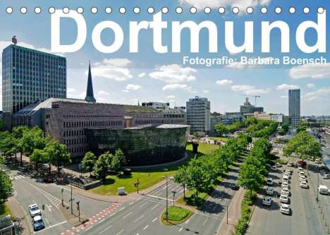 Barbara Boensch: Boensch, B: Dortmund - moderne Metropole im Ruhrgebiet (Tisc, Kalender