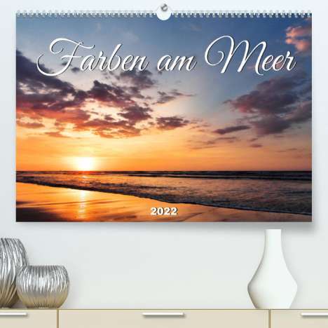 Bianca Schumann: Schumann, B: Farben am Meer (Premium, hochwertiger DIN A2 Wa, Kalender