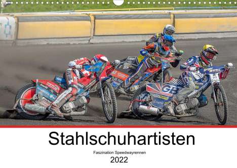 Stephan Käufer: Käufer, S: Stahlschuhartisten (Wandkalender 2022 DIN A3 quer, Kalender
