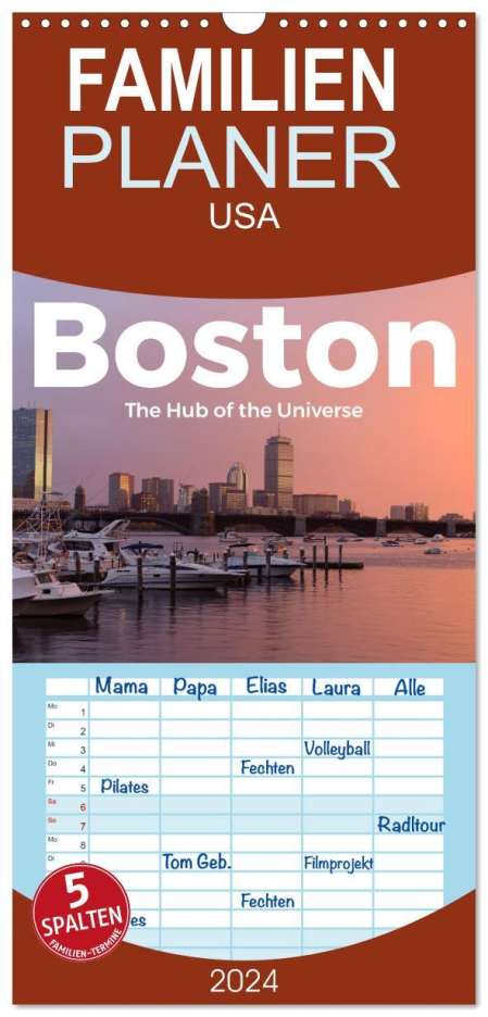 M. Scott: Familienplaner 2024 - Boston - The Hub of the Universe mit 5 Spalten (Wandkalender, 21 x 45 cm) CALVENDO, Kalender