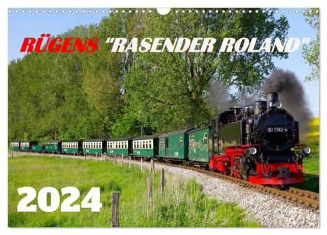 Werner Prescher: Rügens "rasender Roland" (Wandkalender 2024 DIN A3 quer), CALVENDO Monatskalender, Kalender