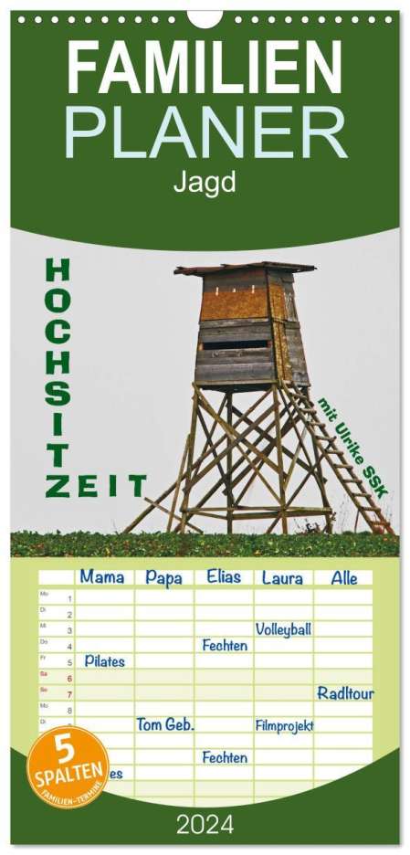 Ulrike Schaller-Scholz-Koenen: Familienplaner 2024 - HochsitzZEIT mit Ulrike SSK mit 5 Spalten (Wandkalender, 21 x 45 cm) CALVENDO, Kalender