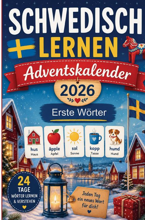 „Schwedisch lernen 2026 Adventskalender: Erste Wörter.“ Illustration mit schwedischen Flaggen und winterlicher Landschaft.