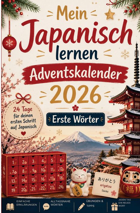 "Mein Japanisch lernen Adventskalender 2026. 24 Tage für deinen ersten Schritt auf Japanisch. Erste Wörter."  
Vorderseite eines Adventskalenders mit japanischen Motiven, darunter eine winkende Katze, Mount Fuji und eine Pagode.