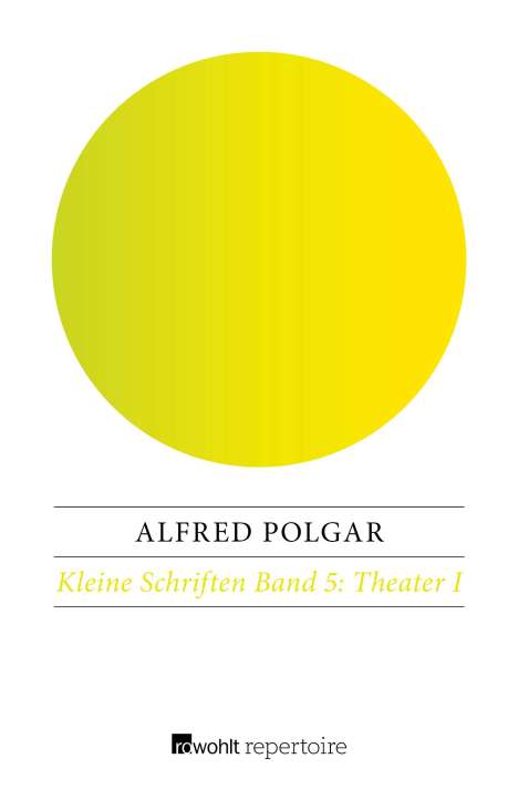 Alfred Polgar: Polgar, A: Kleine Schriften. Band 5, Buch