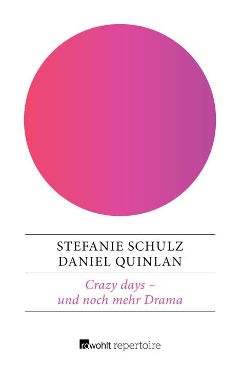 Daniel Quinlan: Crazy days - und noch mehr Drama, Buch
