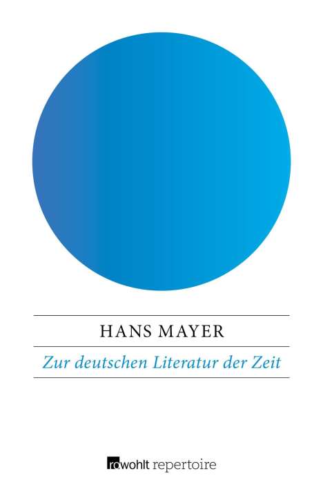 Hans Mayer: Zur deutschen Literatur der Zeit, Buch