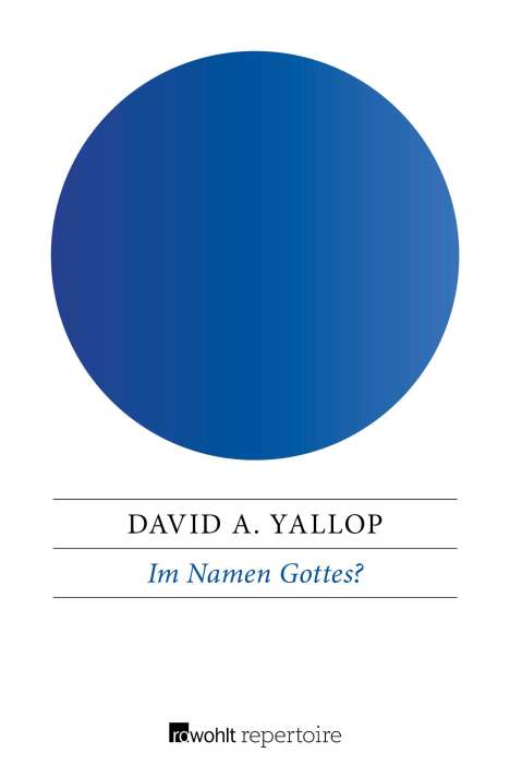 David A. Yallop: Im Namen Gottes?, Buch