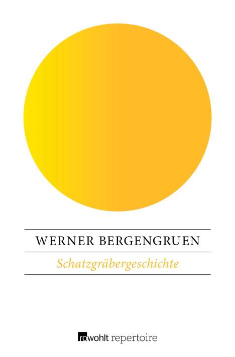 Werner Bergengruen: Bergengruen, W: Schatzgräbergeschichte, Buch