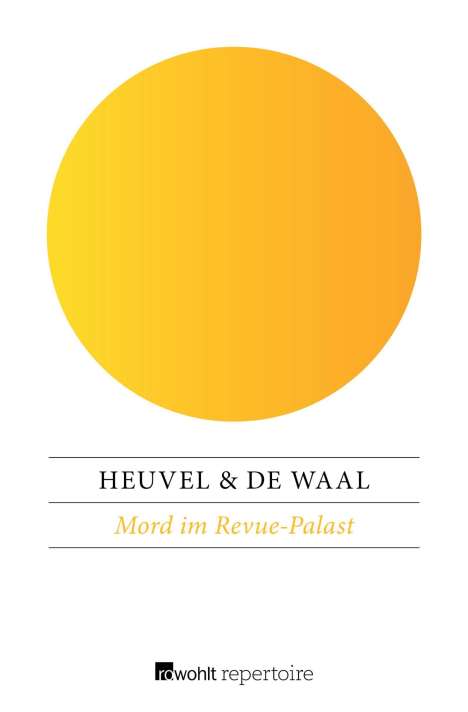 Dick van den Heuvel: Heuvel, D: Mord im Revue-Palast, Buch