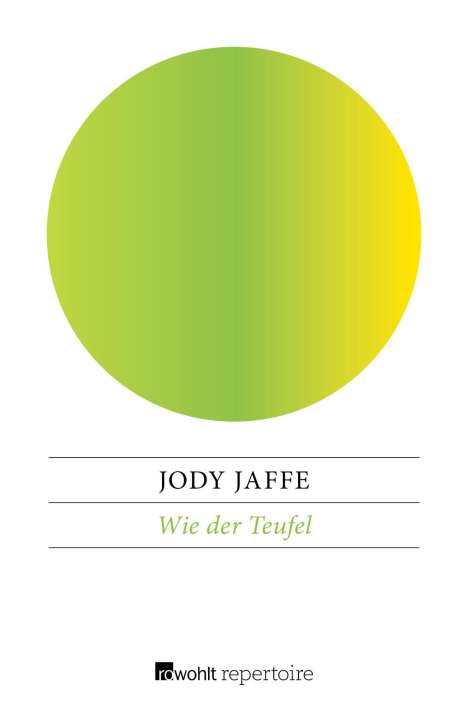 Jody Jaffe: Jaffe, J: Wie der Teufel, Buch