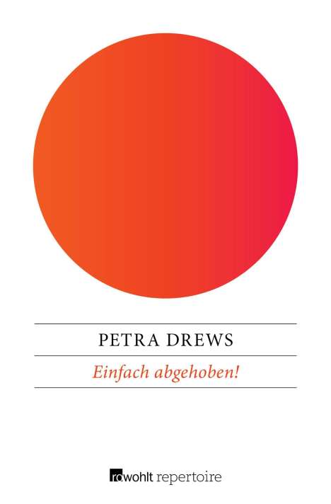 Petra Drews: Drews, P: Einfach abgehoben!, Buch