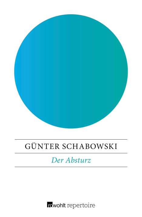 Günter Schabowski: Der Absturz, Buch