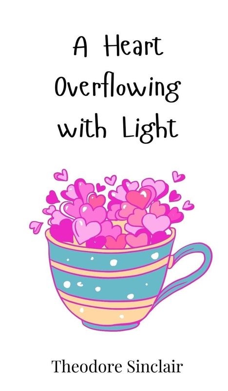Theodore Sinclair: A Heart Overflowing with Light, Buch