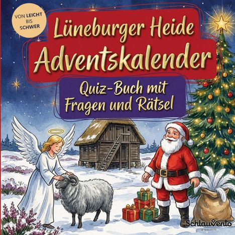 "Lüneburger Heide Adventskalender; Quiz-Buch mit Fragen und Rätsel; Von leicht bis schwer." Illustration mit Engel, Schaf, Weihnachtsmann und Geschenken.