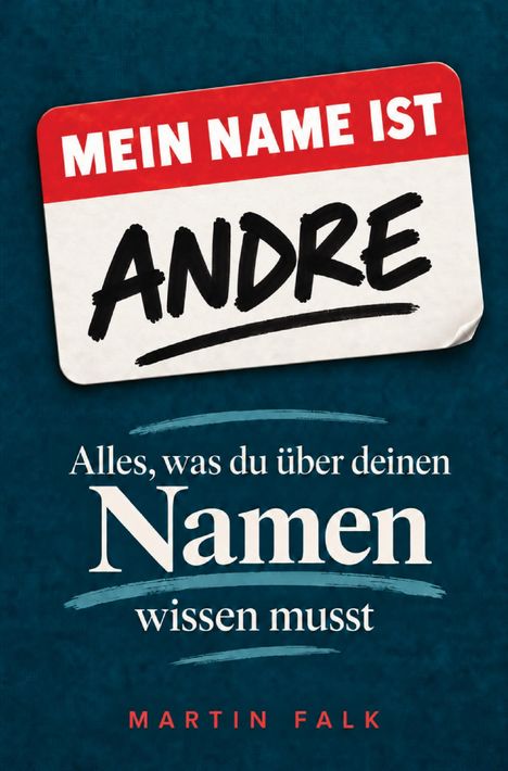 "MEIN NAME IST ANDRE", "Alles, was du über deinen Namen wissen musst", "MARTIN FALK"; Schrift auf dunkelblau.