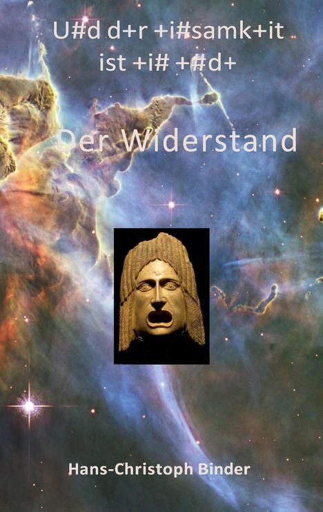 Im Text steht: "Und der Blicksamkeit ist die Herd. Der Widerstand". Darunter "Hans-Christoph Binder". Astronomische Hintergrundszene.
