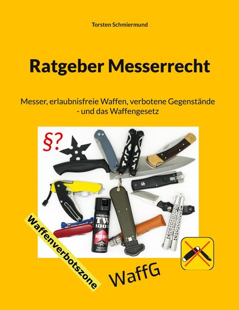 Titel: "Ratgeber Messerrecht". Untertitel: Details zu Messern und Gesetzen. Verschiedene Messer, Pfefferspray, §-Symbol.