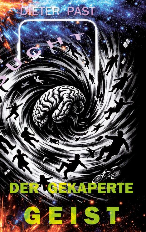 "Dieter Past" oben, "Der gekaperte Geist" unten. Illustratives Bild eines Gehirns in einem Strudel, umgeben von Silhouetten.