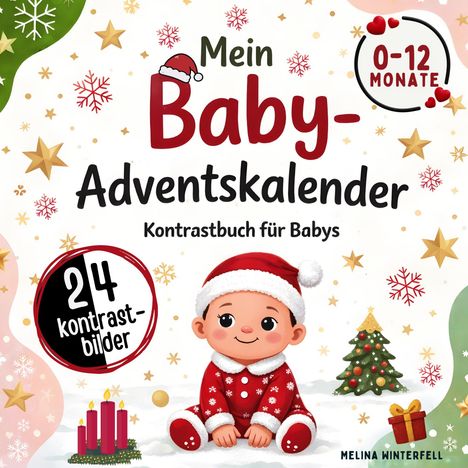 „Mein Baby-Adventskalender, Kontrastbuch für Babys, 0-12 Monate, 24 Kontrastbilder.“ Illustration mit Baby in Weihnachtskleidung.