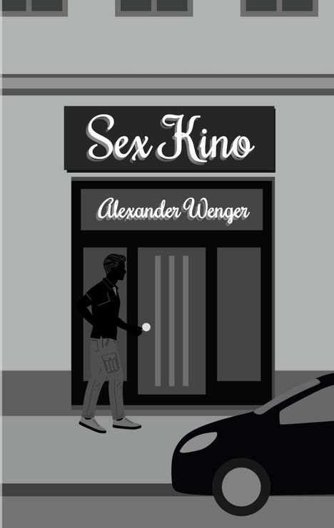 "Sex Kino" und "Alexander Wenger" stehen auf dem Schild über der Tür. Ein Mann tritt ein; vorne ein Auto.