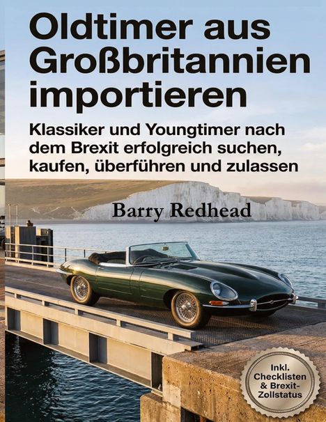 „Oldtimer aus Großbritannien importieren. Klassiker und Youngtimer nach dem Brexit... Barry Redhead.“ Grünes Cabrio auf einem Pier.