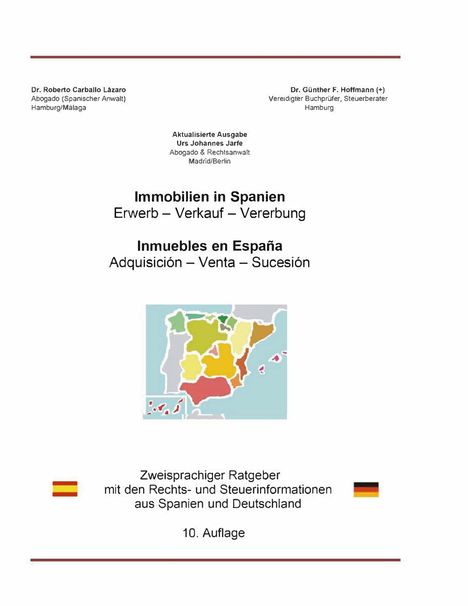 "Immobilien in Spanien: Erwerb, Verkauf, Vererbung. Zweisprachiger Ratgeber. Karte von Spanien in bunten Farben."