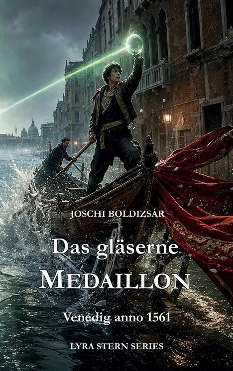 "Das gläserne Medaillon", "Venedig anno 1561". Ein Mann hält ein leuchtendes Glasobjekt auf einer sich bewegenden Gondel.