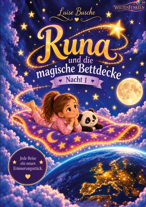 "Runa und die magische Bettdecke: Nacht 1. Jede Reise ein neues Erinnerungsstück." Ein Mädchen auf einer funkelnden Decke im Weltraum.