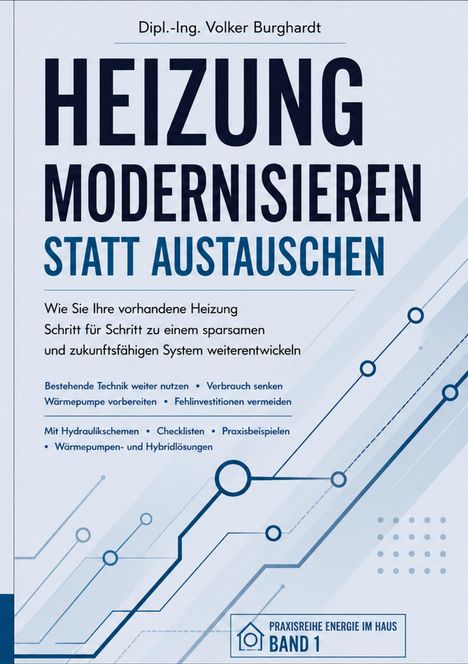 Titel: "HEIZUNG MODERNISIEREN STATT AUSTAUSCHEN"
Untertitel: Anleitung zur Heizungsoptimierung.
Technisches Diagramm im Hintergrund.