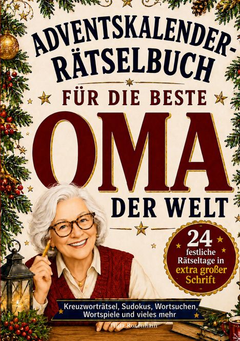 „Adventskalender-Rätselbuch für die beste Oma der Welt.“ Ältere Frau mit Brille und Stift, umgeben von Weihnachtsdeko.