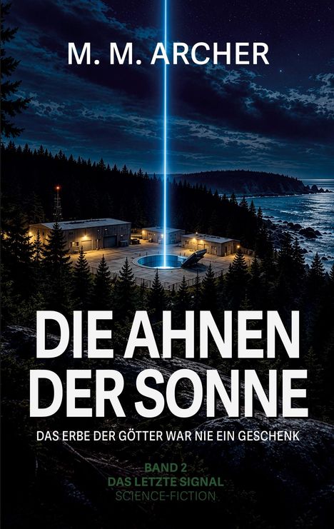 Titel: "Die Ahnen der Sonne". Untertitel: "Das Erbe der Götter war nie ein Geschenk". Szene: Wald, leuchtender Strahl im Himmel.