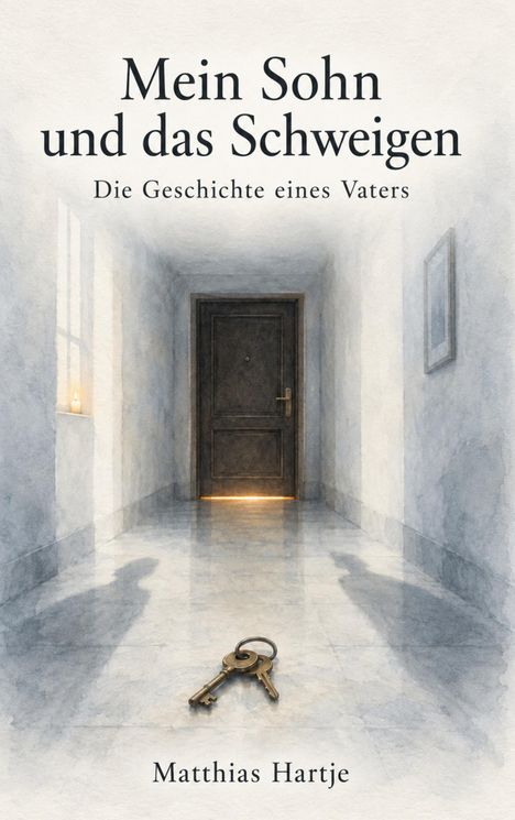 "Mein Sohn und das Schweigen" steht über einem Flur mit einer Tür am Ende, einem Lichtstrahl darunter und einem Schlüsselbund.