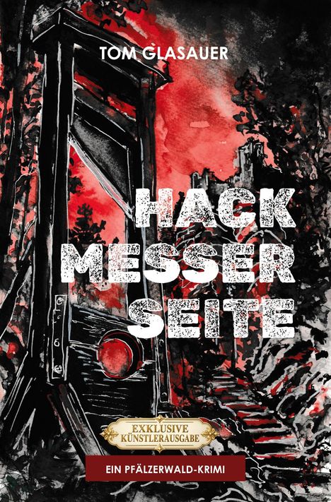 Titel: "Hackmesser Seite". Autor: Tom Glasauer. Illustration einer Guillotine vor rotem Hintergrund.