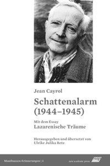 Jean Cayrol: Cayrol, J: Schattenalarm (1944-1945), Buch