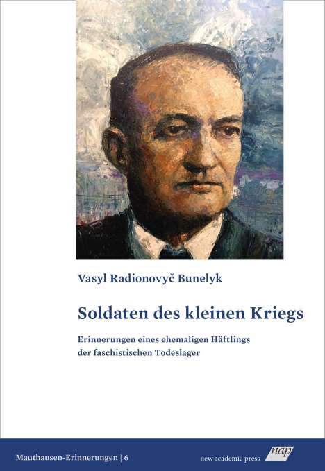Vasyl Radionovyc Bunelyk: Soldaten des kleinen Kriegs, Buch