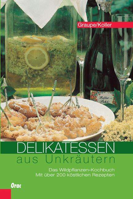 Friedrich Graupe: Delikatessen aus Unkräutern, Buch