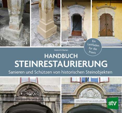 Heinrich Burian: Handbuch Steinrestaurierung, Buch