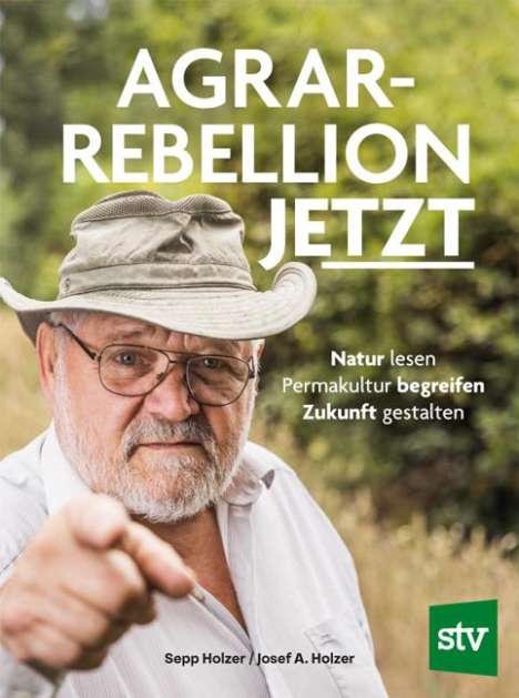 Sepp Holzer: Agrar-Rebellion Jetzt, Buch