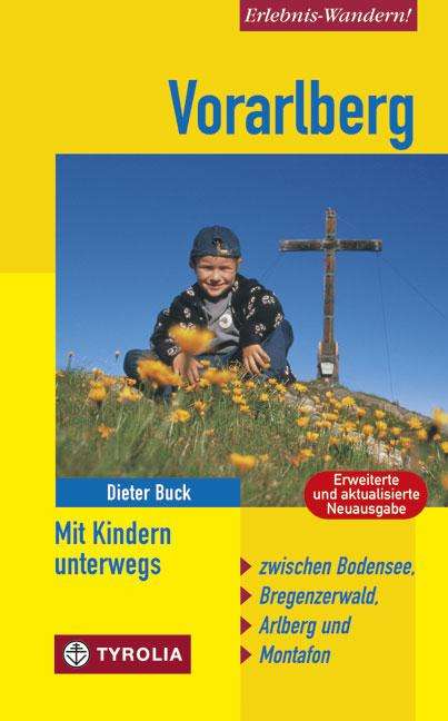 Dieter Buck: Vorarlberg - Mit Kindern unterwegs, Buch