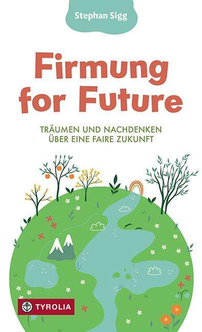Stephan Sigg: Firmung for Future, Buch