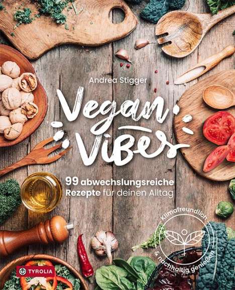Andrea Stigger: Vegan Vibes, Buch