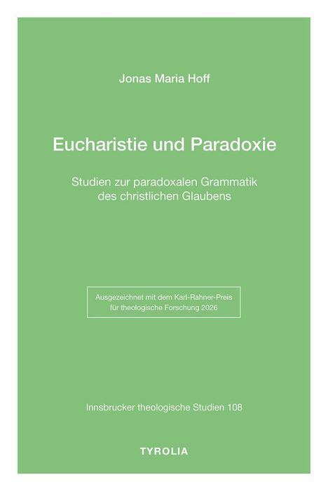 Titel: "Eucharistie und Paradoxie". Grünes Cover mit weißem Text, Verlag "TYROLIA".