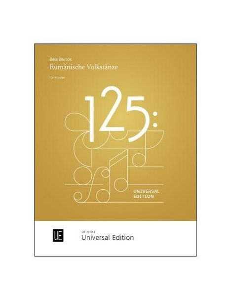 Titel: "Béla Bartók: Rumänische Volkstänze", groß "125:", "Universal Edition". Beige Hintergrund, minimalistische Notenlinien.