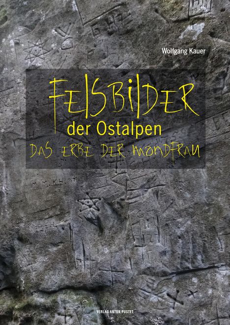 Wolfgang Kauer: Felsbilder der Ostalpen, Buch