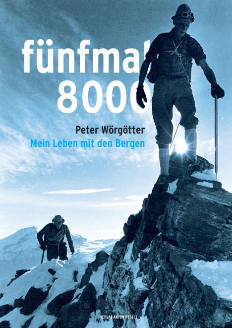 Peter Wörgötter: fünfmal 8000, Buch