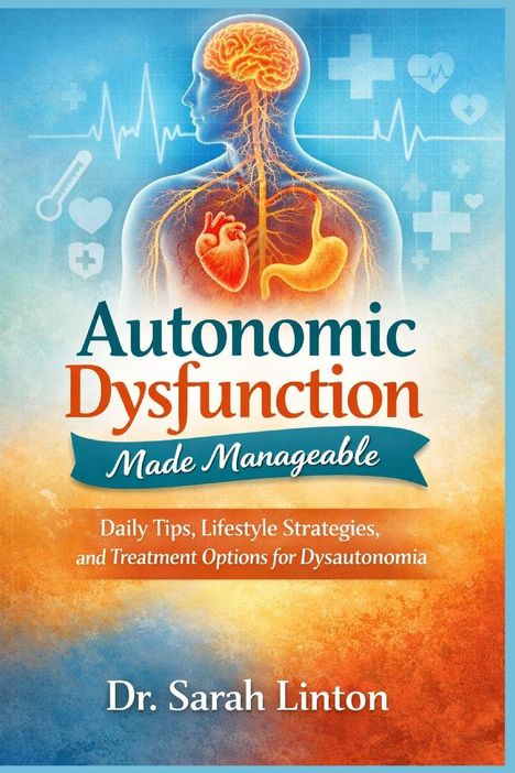 „Autonomic Dysfunction Made Manageable“ von Dr. Sarah Linton. Silhouette mit Gehirn, Herz, Magen, medizinische Symbole.