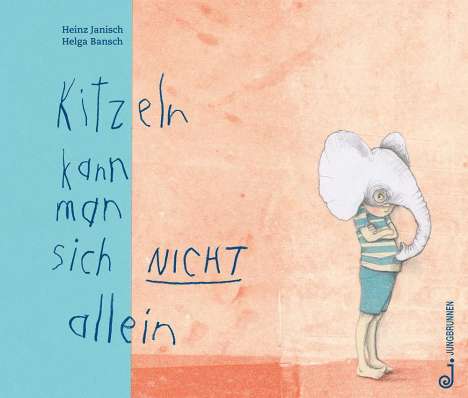 Heinz Janisch: Kitzeln kann man sich nicht allein, Buch