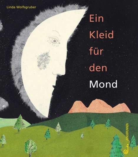 Linda Wolfsgruber: Ein Kleid für den Mond, Buch