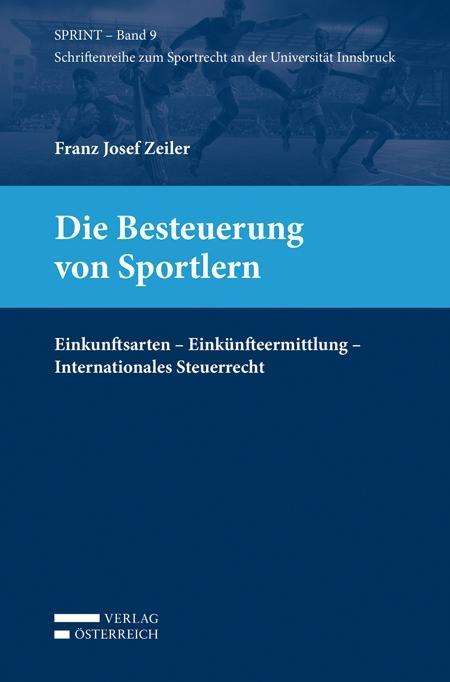 Franz Josef Zeiler: Die Besteuerung von Sportlern, Buch